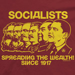 Socialists Spreading the Wealth Since 1917